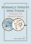 Minimally Invasive Spine Fusion: Techniques and Operative Nuances