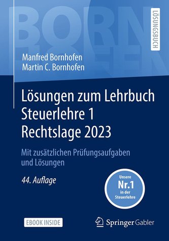 Lösungen zum Lehrbuch Steuerlehre 1 Rechtslage 2023