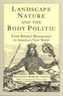 Landscape, Nature and the Body Politic