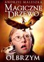 Magiczne Drzewo Olbrzym