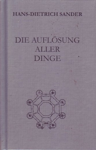 Die Auflösung aller Dinge