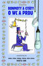 Nejen bonmoty a citáty o WC a prdu