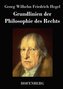 Grundlinien der Philosophie des Rechts