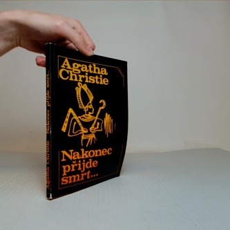 Nakonec přijde smrt ...