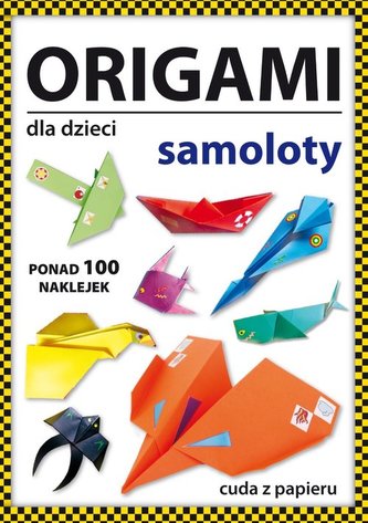 Origami dla dzieci. Samoloty