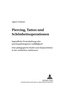 Piercing, Tattoo Und Schoenheitsoperationen