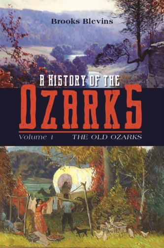 A History of the Ozarks, Volume 1