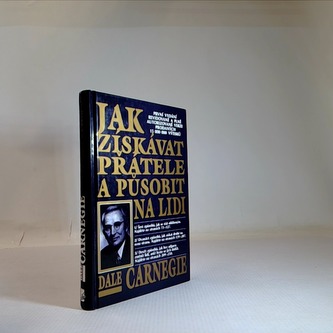 Jak získávat přátelé a působit na lidi