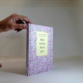 Moje růžová dobrá jitra