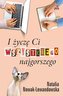 I życzę ci wszystkiego najgorszego