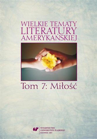 Wielkie tematy literatury amerykańskiej T.7 Wielkie tematy literatury amerykańskiej T.7