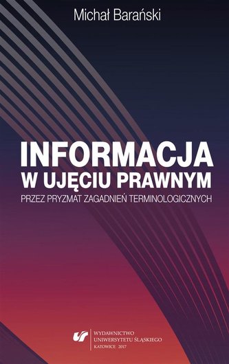 Informacja w ujęciu prawnym przez pryzmat... Informacja w ujęciu prawnym przez pryzmat...