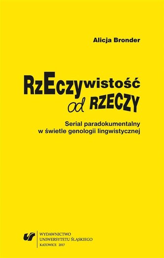 Rzeczywistość od rzeczy. Serial paradokumentalny.. Rzeczywistość od rzeczy. Serial paradokumentalny..