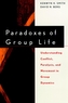 Paradoxes of Group Life
