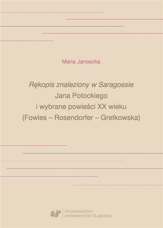Rękopis znaleziony w Saragossie Jana Potockiego... Rękopis znaleziony w Saragossie Jana Potockiego...