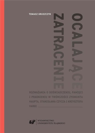Ocalające zatracenie. Ocalające zatracenie.