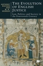 The Evolution of English Justice