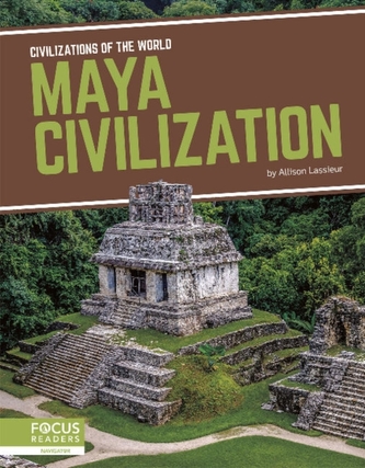 Civilizations of the World: Maya Civilization