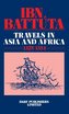 Ibn Battuta - Travels in Asia and Africa 1325-1354