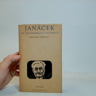 Janáček ve vzpomínkách a dopisech