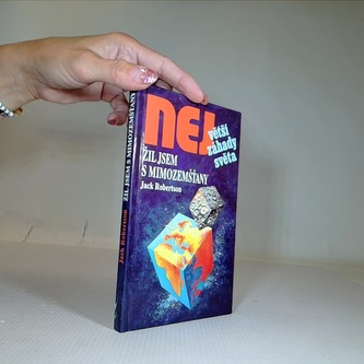 Největší záhady světa Žil jsem s mimozemšťany