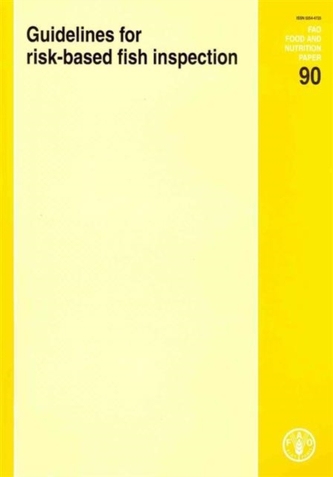 Guidelines for Risk-Based Fish Inspection