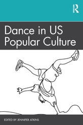 Dance in US Popular Culture