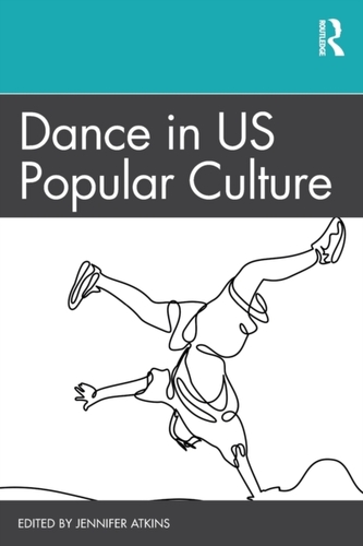 Dance in US Popular Culture