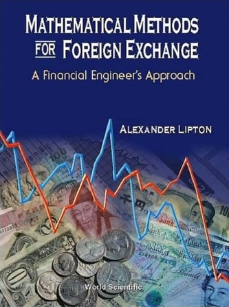 Mathematical Methods For Foreign Exchange: A Financial Engineer's Approach