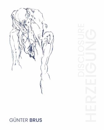 Günter Brus. Herzeigung / Disclosure