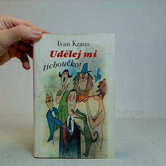 Udělej mi tichoučko!