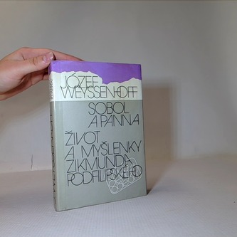 Sobol a panna / Život a myšlenky Zikmunda Podfilipského