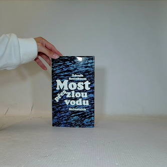 Most přes zlou vodu