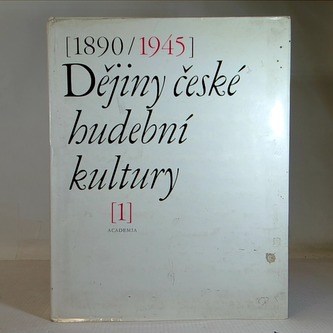 Dějiny české hudební kultury 1