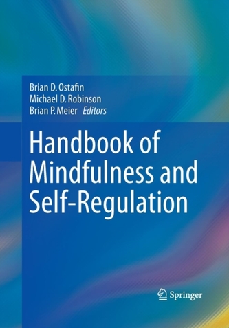 Handbook of Mindfulness and Self-Regulation