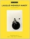 In Focus: Lazslo Moholy-Nagy - Photographs From the J. Paul Getty Museum