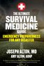 The Ultimate Survival Medicine Guide: Emergency Preparedness for Any Disaster