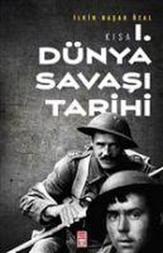 Kisa Birinci Dünya Savasi Tarihi