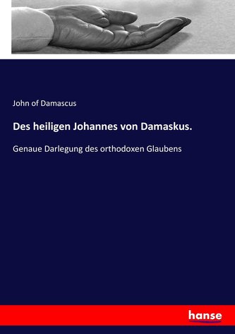 Des heiligen Johannes von Damaskus.