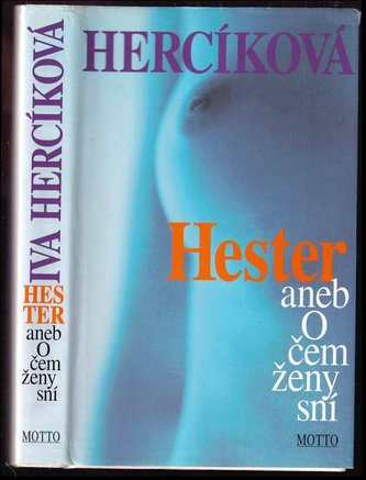 Hester aneb O čem ženy sní