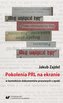 Pokolenia PRL na ekranie w kontekście dokumentów..