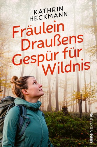 Fräulein Draußens Gespür für Wildnis