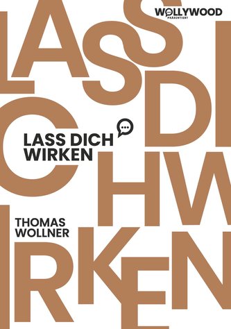 Lass Dich wirken