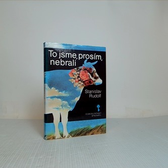 To jsme, prosím, nebrali