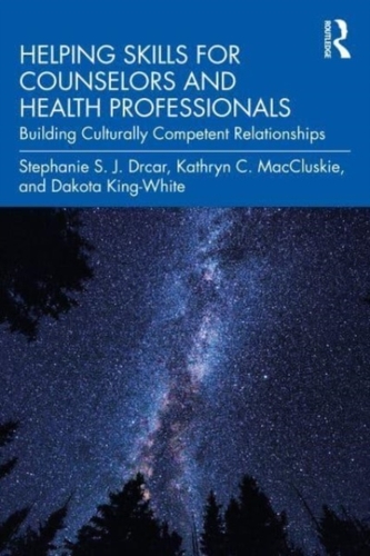 Helping Skills for Counselors and Health Professionals