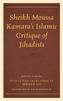 Sheikh Moussa Kamara's Islamic Critique of Jihadists