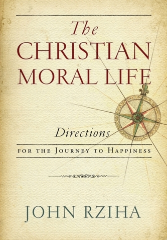 The Christian Moral Life