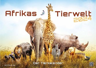 Afrikas Tierwelt - Der Tierkalender - 2024 - Kalender DIN A3