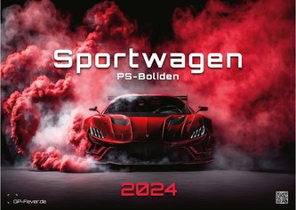 Sportwagen - PS-Boliden - 2024 - Kalender DIN A3