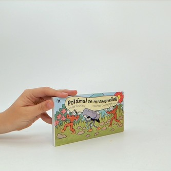 Polámal se mraveneček